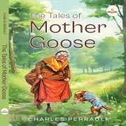 THE TALES OF MOTHER GOOSE By Charles Perrault